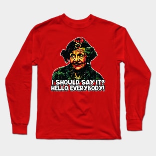 Should I Say Hello? - Aunt Bethany Christmas Quote Long Sleeve T-Shirt